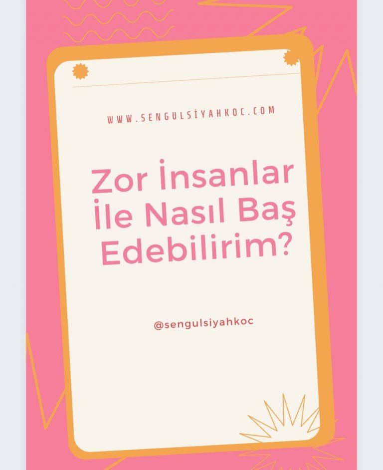 Zor İnsanlarla Nasıl Baş Edebilirim?